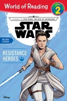 JOURNEY TO STAR WARS: THE RISE OF SKYWALKER: RESISTANCE HEROES | 9781368052450