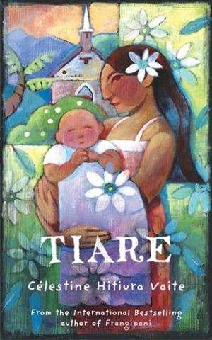TIARE | 9780099490098 | CELESTINE HITIURA VAITE