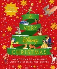 A VERY DISNEY CHRISTMAS : COUNT DOWN TO CHRISTMAS WITH TWENTY-FIVE FESTIVE STORIES AND CRAFTS | 9781800781139 | WALT DISNEY COMPANY
