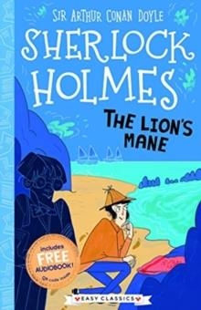 EASY CLASSICS SHERLOCK HOLMES: THE LION'S MANE | 9781782264408 | SIR ARTHUR CONAN DOYLE
