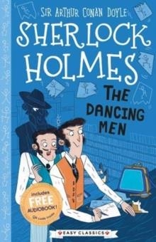 EASY CLASSICS SHERLOCK HOLMES: THE DANCING MEN | 9781782264330 | SIR ARTHUR CONAN DOYLE