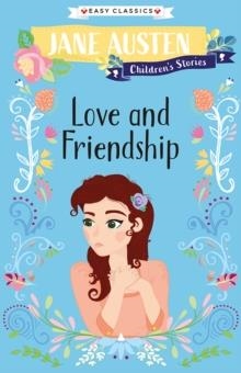 EASY CLASSICS LOVE AND FRIENDSHIP | 9781782266167 | JANE AUSTEN