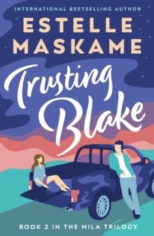 TRUSTING BLAKE | 9781785303630 | ESTELLE MASKAME