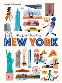 MY FIRST BOOK OF NEW YORK | 9781536209907 | INGELA P ARRHENIUS