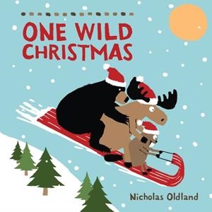 ONE WILD CHRISTMAS | 9781838365103 | NICHOLAS OLDLAND