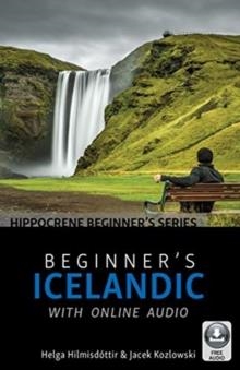 BEGINNER'S ICELANDIC WITH ONLINE AUDIO | 9780781814157 | HELGA HILMISDOTTIR, JACEK KOZLOWSKI