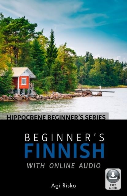 BEGINNER'S FINNISH WITH ONLINE AUDIO | 9780781813730 | RISKO, AGI