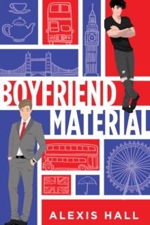 BOYFRIEND MATERIAL | 9781728206141 | ALEXIS HALL