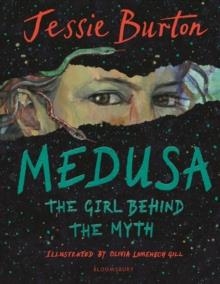 MEDUSA: THE GIRL BEHIND THE MYTH | 9781408886939 | JESSIE BURTON
