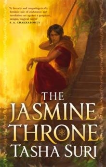 THE JASMINE THRONE : TIKTOK MADE ME BUY IT! | 9780356515649 | TASHA SURI