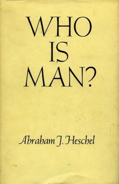 WHO IS MAN? | 9780804702669 | ABRAHAM JOSHUA HESCHEL