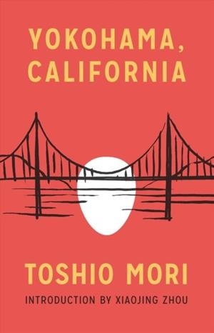 YOKOHAMA, CALIFORNIA | 9780295994741 | TOSHIO MORI 