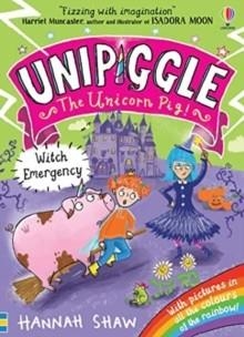 UNIPIGGLE: WITCH EMERGENCY | 9781474991148 | HANNAH SHAW
