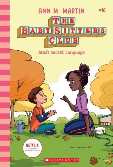 JESSI'S SECRET LANGUAGE ( BABY-SITTERS CLUB 16) | 9781338755466 | ANN M MARTIN