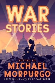 WAR STORIES | 9781529042979 | MICHAEL MORPURGO
