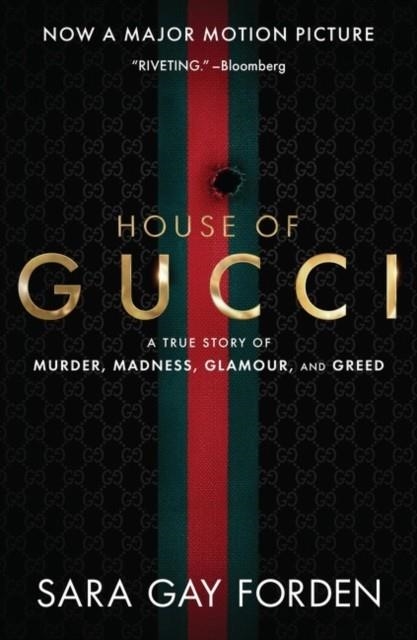 THE HOUSE OF GUCCI | 9780063212602 | SARA GAY FORDEN