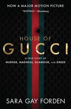 THE HOUSE OF GUCCI | 9780063212602 | SARA GAY FORDEN