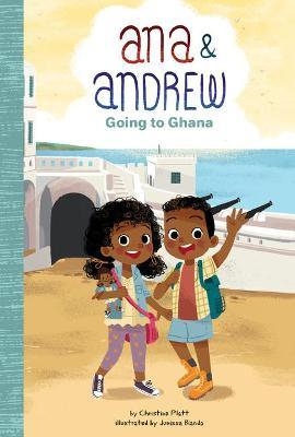 GOING TO GHANA ( ANA & ANDREW ) | 9781532136368