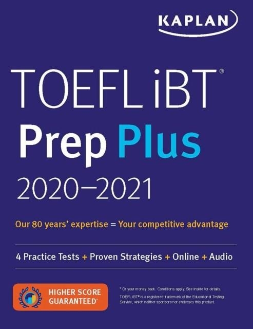 TOEFL IBT PREP PLUS 2020-2021: 4 PRACTICE TESTS + PROVEN STRATEGIES + ONLINE + AUDIO | 9781506250144