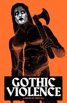 GOTHIC VIOLENCE | 9798511367767 | MIKE MA