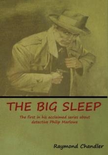 THE BIG SLEEP | 9781618953308 | RAYMOND CHANDLER