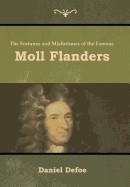 THE FORTUNES AND MISFORUNES OF THE FAMOUS MOLL FLANDERS | 9781618955098 | DANIEL DEFOE