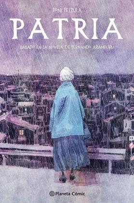 PATRIA (NOVELA GRÁFICA) | 9788491737230 | TONI FEJZULA | FERNANDO ARAMBURU