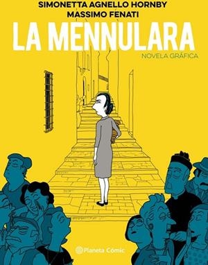 LA MENNULARA (NOVELA GRÁFICA) | 9788413410920 | SIMONETTA AGNELLO HORNBY | MASSIMO FENATI