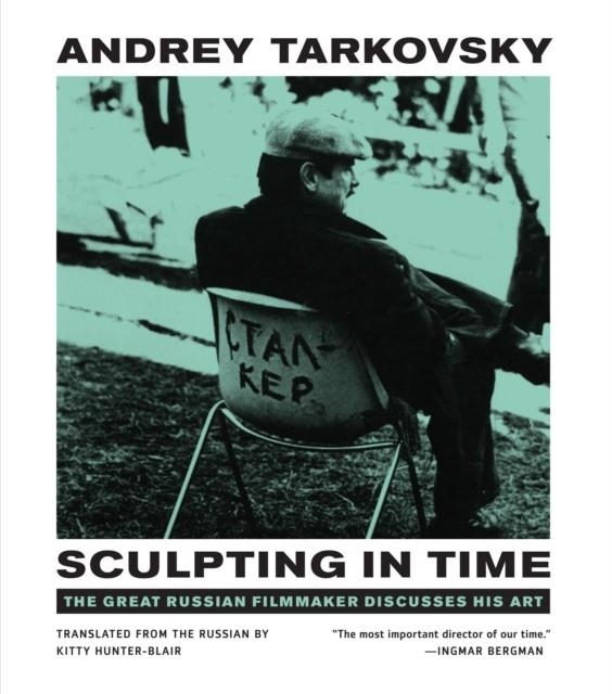 SCULPTING IN TIME : REFLECTIONS ON THE CINEMA | 9780292776241 | ANDREY TARKOVSKY