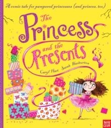 THE PRINCESS AND THE PRESENTS | 9780857633026 | CARYL HART