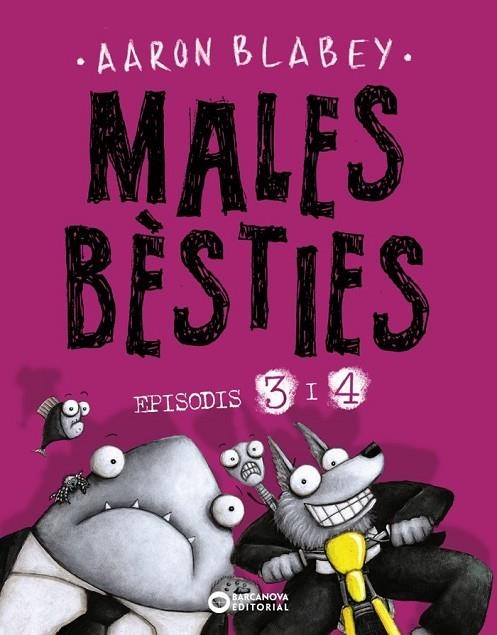 MALES BÈSTIES. EPISODIS 3 I 4 | 9788448953935 | AARON BLABEY