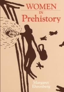 WOMEN IN PREHISTORY | 9780806122373 | MARGARET EHRENBERG