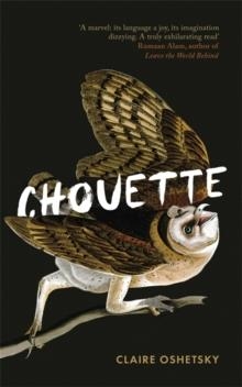 CHOUETTE | 9780349014906 | CLAIRE OSHETSKY