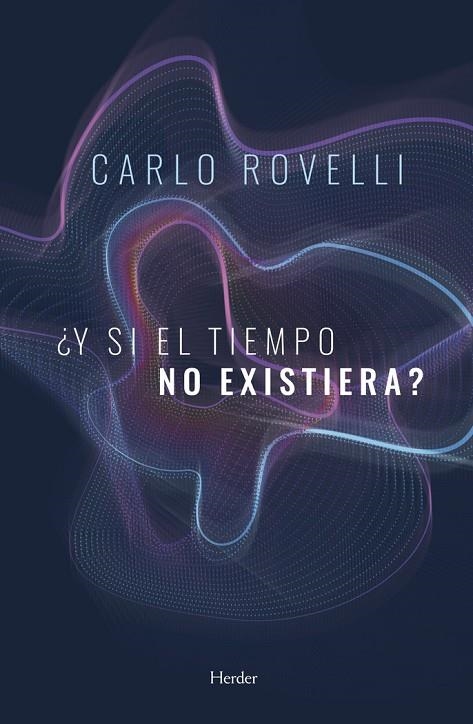 ¿Y SI EL TIEMPO NO EXISTIERA? | 9788425440571 | ROVELLI, CARLO