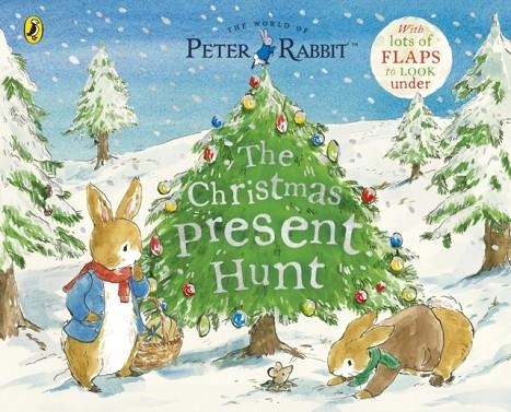 PETER RABBIT THE CHRISTMAS PRESENT HUNT : A LIFT-THE-FLAP STORYBOOK | 9780241470640 | BEATRIX POTTER