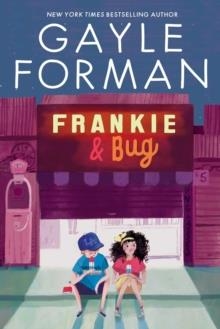 FRANKIE AND BUG | 9781665907095 | GAYLE FORMAN
