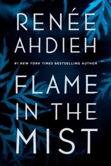 FLAME IN THE MIST | 9780147513878 | RENEE AHDIEH