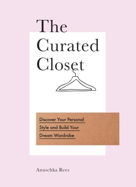 THE CURATED CLOSET | 9780753545850 | ANUSCHKA REES