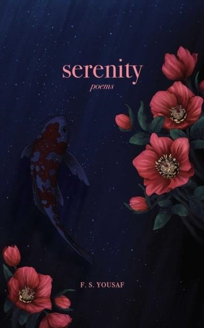 SERENITY | 9781524871031 | F.S. YOUSAF