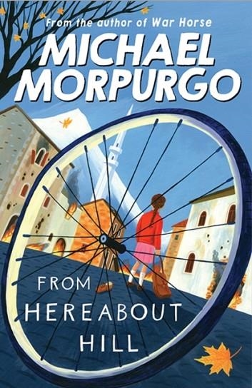 FROM HEREABOUT HILL | 9781405233354 | MORPURGO, MICHAEL
