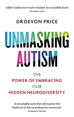 UNMASKING AUTISM | 9781800960558 | DEVON PRICE