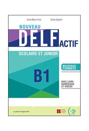 NOUVEAU DELF ACTIF SCOLAIRE ET JUNIOR B1 + DIGITAL BOOK ACCESS CODE AND ELILINK | 9788853633002 | AA.VV