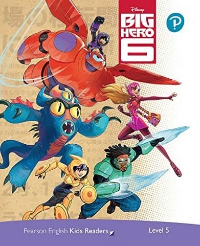BIG HERO 6 PACK - DISNEY KIDS READERS - LEVEL 5 | 9781292346885 | KATHRYNHARPER