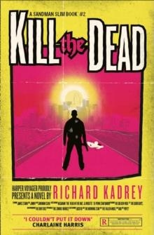 KILL THE DEAD | 9780007446001 | RICHARD KADREY
