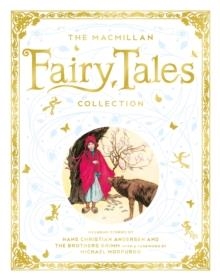 THE MACMILLAN FAIRY TALES COLLECTION | 9781529041569 | MACMILLAN CHILDREN'S BOOKS