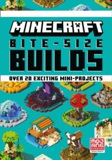 MINECRAFT BITE-SIZE BUILDS | 9780755500406 | MOJANG