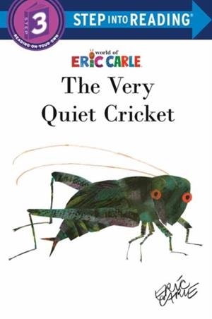 STEP INTO READING LEVEL 3: THE VERY QUIET CRICKET  | 9780593432327 | ERIC CARLE