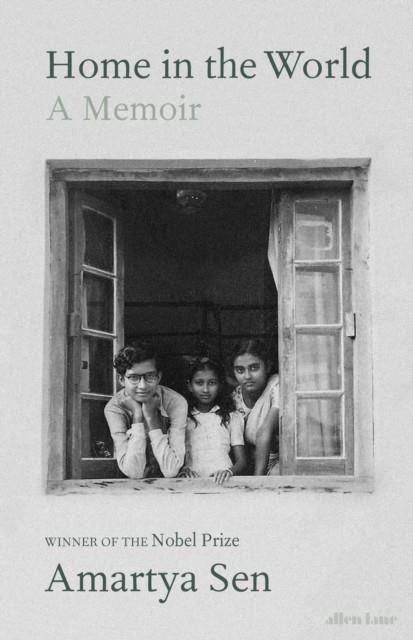 HOME IN THE WORLD | 9781846144868 | AMARTYA SEN