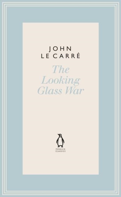 THE LOOKING GLASS WAR | 9780241337141 | JOHN LE CARRE