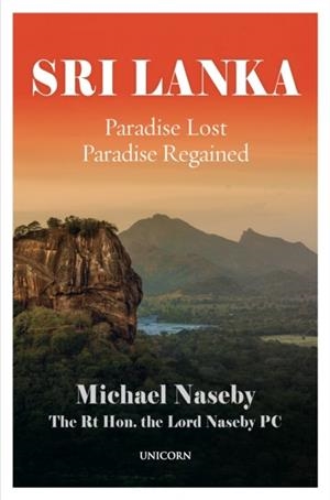 SRI LANKA : PARADISE LOST; PARADISE REGAINED | 9781912690749 | MICHAEL NASEBY